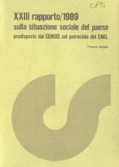23° RAPPORTO CENSIS SULLA SITUAZIONE SOCIALE DEL PAESE 1989