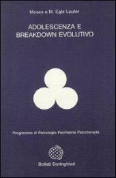 ADOLESCENZA E BREAKDOWN EVOLUTIVO