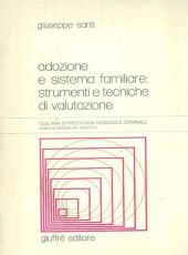 ADOZIONE E SISTEMA FAMILIARE: STRUMENTI E TECNICHE DI VALUTAZIONE