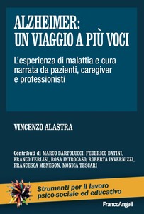 ALZHEIMER: UN VIAGGIO A PIÙ VOCI