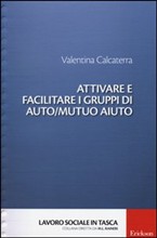 ATTIVARE E FACILITARE I GRUPPI DI AUTO/MUTUO AIUTO