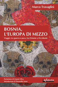 BOSNIA, L'EUROPA DI MEZZO