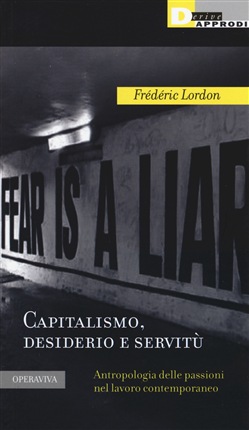 CAPITALISMO, DESIDERIO E SERVITÙ