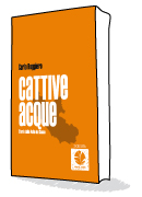 CATTIVE ACQUE