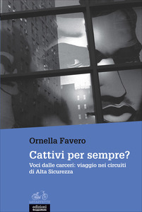 CATTIVI PER SEMPRE?