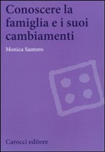 CONOSCERE LA FAMIGLIA E I SUOI CAMBIAMENTI
