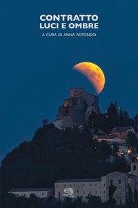 CONTRATTO. LUCI E OMBRE