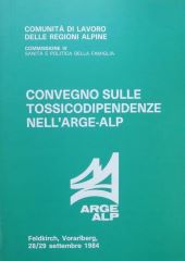 CONVEGNO SULLE TOSSICODIPENDENZE NELL'ARGE-ALP