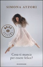 COSA TI MANCA PER ESSERE FELICE?