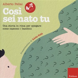 COSÌ SEI NATO TU (4-7 anni)