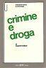 CRIMINE E DROGA