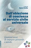 DALL'OBIEZIONE DI COSCIENZA AL SERVIZIO CIVILE UNIVERSALE