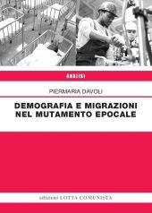 DEMOGRAFIA E MIGRAZIONI NEL MUTAMENTO EPOCALE