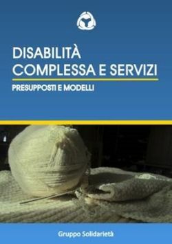 DISABILITÀ COMPLESSA E SERVIZI