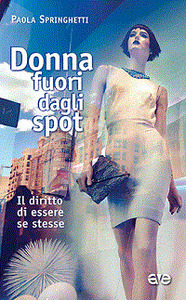 DONNA FUORI DAGLI SPOT