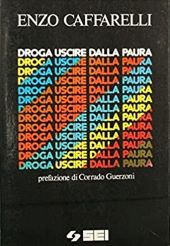DROGA. USCIRE DALLA PAURA