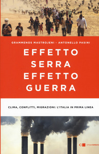 EFFETTO SERRA EFFETTO GUERRA