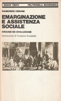 EMARGINAZIONE E ASSISTENZA SOCIALE: ORIGINE ED EVOLUZIONE