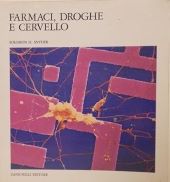 FARMACI, DROGHE E CERVELLO