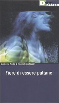 FIERE DI ESSERE PUTTANE