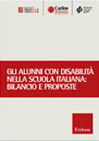 GLI ALUNNI CON DISABILITÀ NELLA SCUOLA ITALIANA: BILANCIO E PROPOSTE