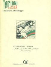 GLI ZINGARI, I ROMA. UNA CULTURA AI CONFINI