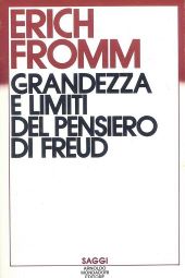 GRANDEZZA E LIMITI DEL PENSIERO DI FREUD