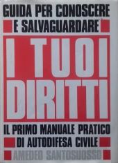 GUIDA PER CONOSCERE E SALVAGUARDARE I TUOI DIRITTI