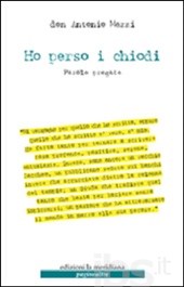 HO PERSO I CHIODI