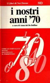 I NOSTRI ANNI '70