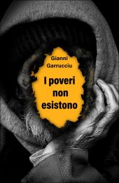 I POVERI NON ESISTONO
