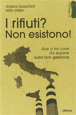 I RIFIUTI? NON ESISTONO!