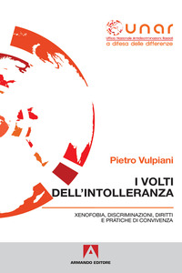 I VOLTI DELL'INTOLLERANZA