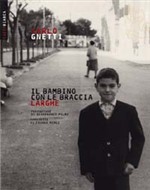 IL BAMBINO CON LE BRACCIA LARGHE