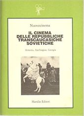 IL CINEMA DELLE REPUBBLICHE TRANSCAUCASICHE SOVIETICHE