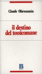 IL DESTINO DEL TOSSICOMANE