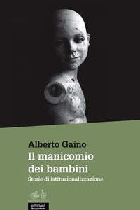 IL MANICOMIO DEI BAMBINI