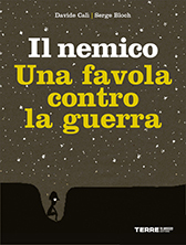 IL NEMICO. Una favola contro lo guerra