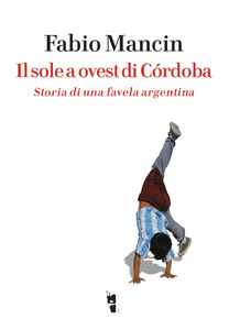 IL SOLE A OVEST DI CÓRDOBA