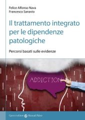 IL TRATTAMENTO INTEGRATO PER LE DIPENDENZE PATOLOGICHE