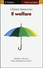 IL WELFARE. Modelli e dilemmi della cittadinanza sociale