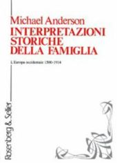 INTERPRETAZIONI STORICHE DELLA FAMIGLIA
