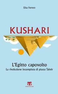 KUSHARI. L'EGITTO CAPOVOLTO