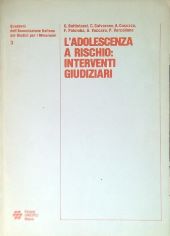 L'ADOLESCENZA A RISCHIO: INTERVENTI GIUDIZIARI