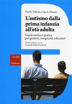 L'AUTISMO DALLA PRIMA INFANZIA ALL'ETÀ ADULTA