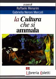 LA CULTURA CHE SI AMMALA