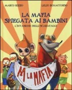 LA MAFIA SPIEGATA AI BAMBINI
