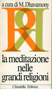 LA MEDITAZIONE NELLE GRANDI RELIGIONI