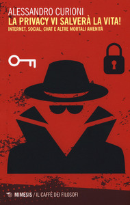 LA PRIVACY VI SALVERÀ LA VITA