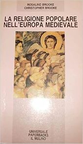 LA RELIGIONE POPOLARE NELL’EUROPA MEDIEVALE